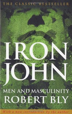  Iron John - A Fascinating Tale of Transformation and Masculinity From 19th Century Germany!