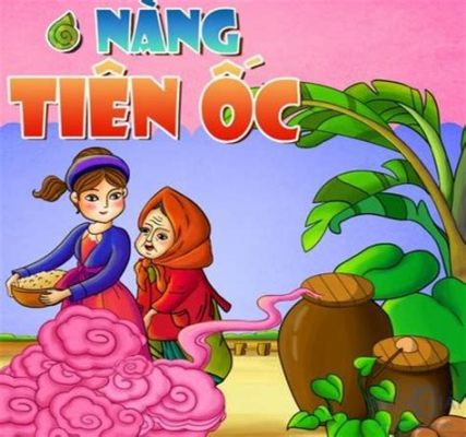  Nàng tiên ốc -  A Vietnamese Folktale That Will Shell-Shock You with its Beauty and Wisdom!